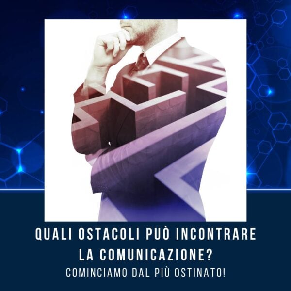 comunicazione - ostacoli